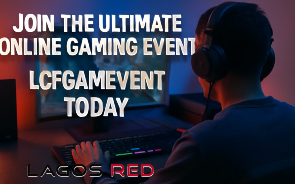 Online Gaming Event LCFGAMEVENT
