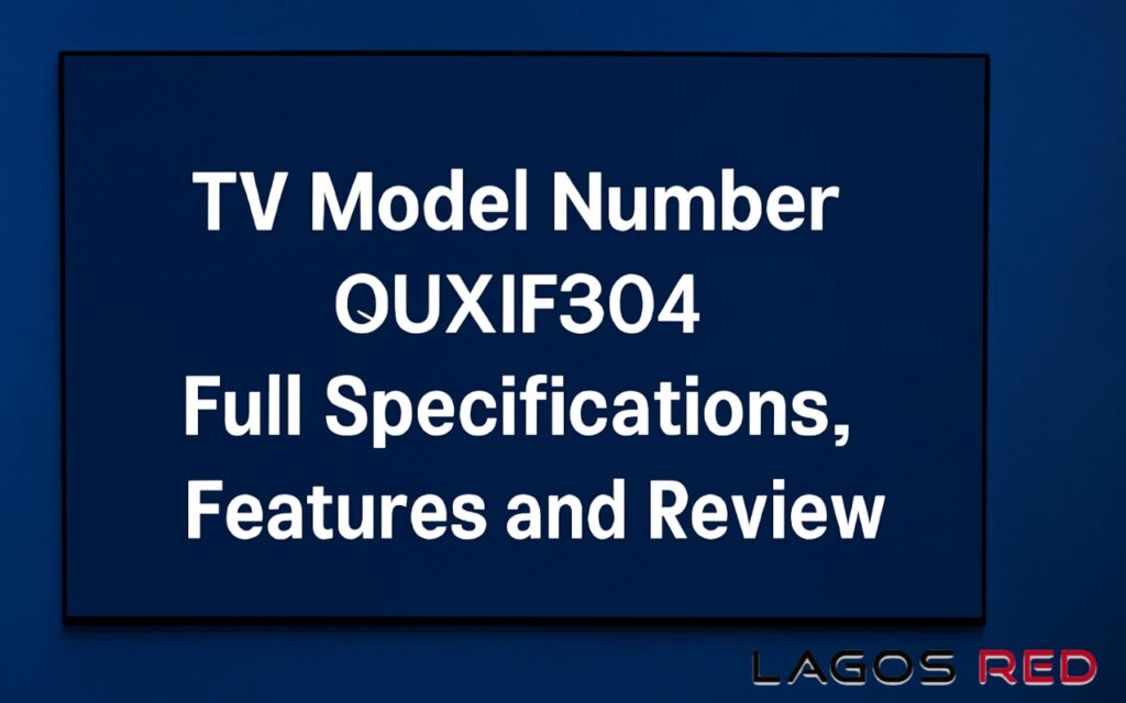 TV Model Number GUXIF304: Full Specifications, Features, and Review