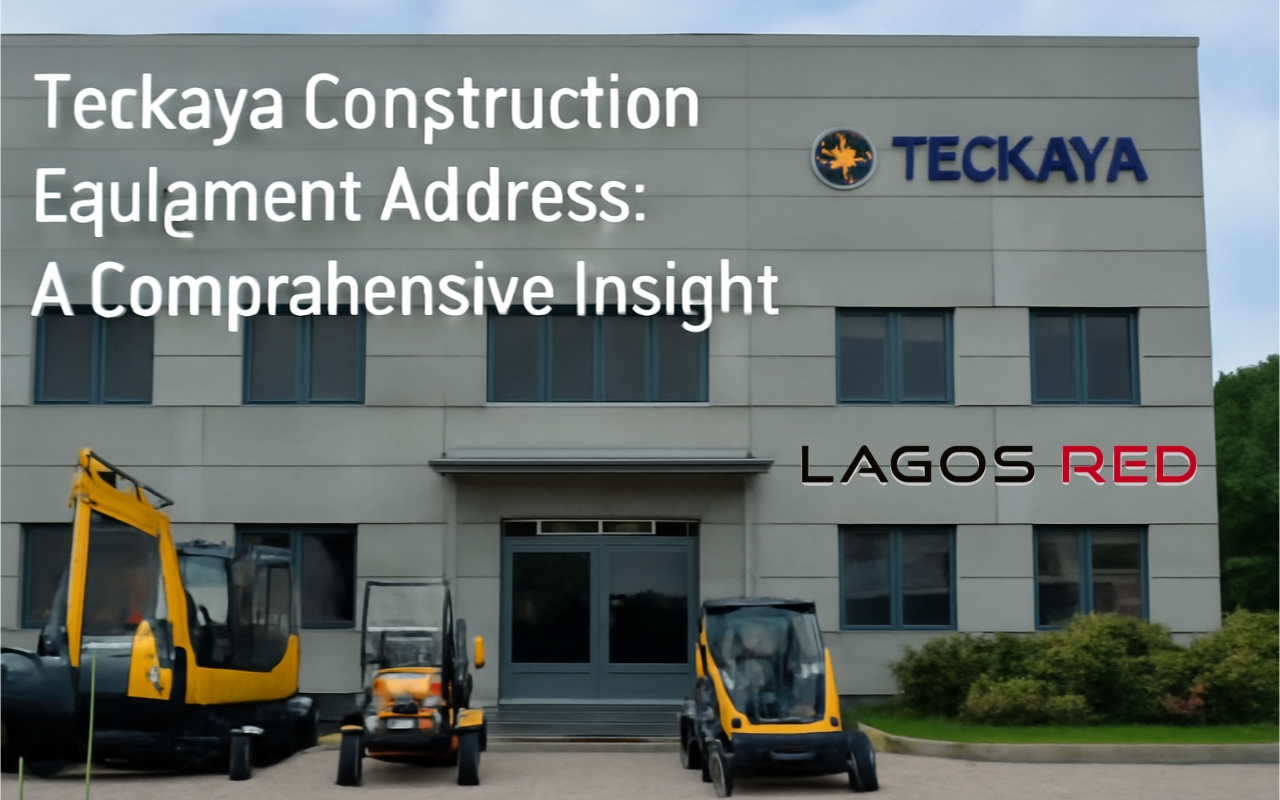 Teckaya Construction Equipment Address