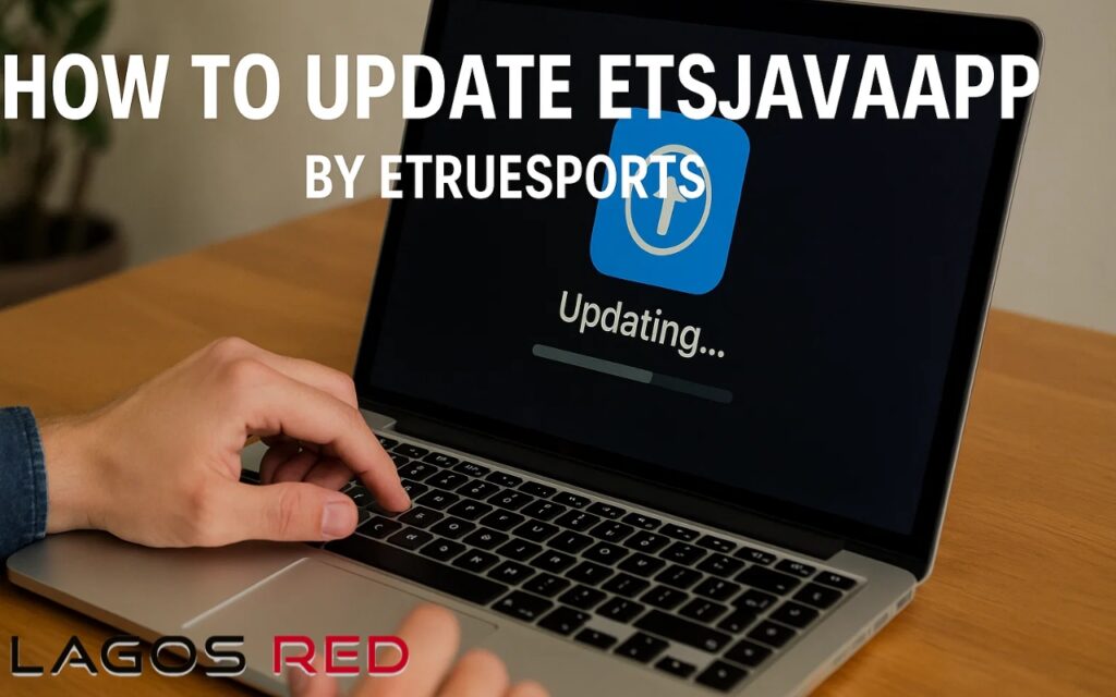 how to update etsjavaapp by etruesports